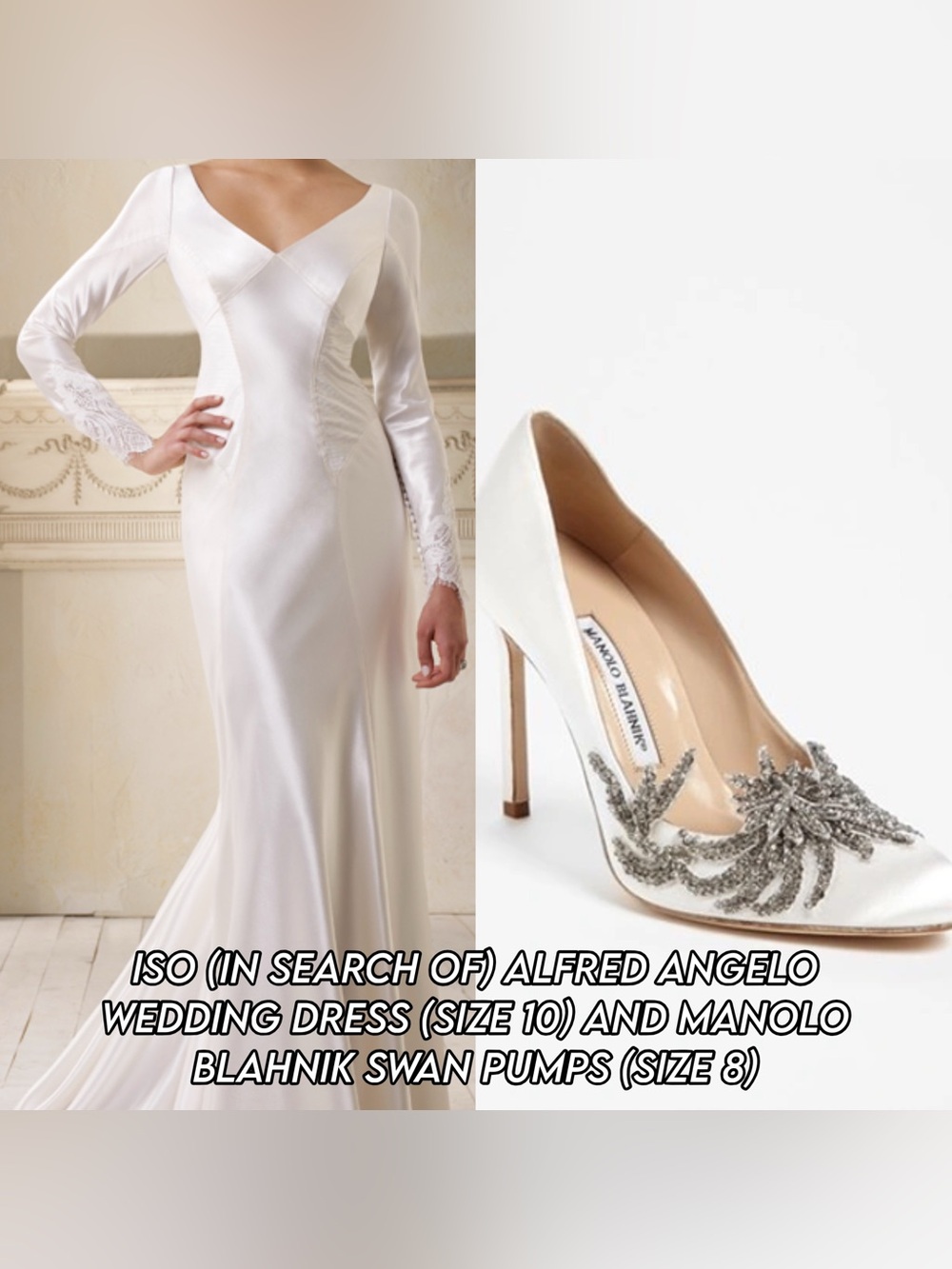 ISO Alfred Angelo Wedding Dress & Manolo Blahnik Swan Pumps (DO NOT BUY)